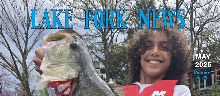 Lake Fork News A jubilant child with curly brown hair, clad in a bright red life jacket, proudly hoists a sizeable fish along the wooded shoreline of Lake Fork, Texas. Bare branches and overcast skies loom in the background, setting an early spring scene. Blue headline text reads "LAKE FORK NEWS," while white text below announces: "Online edition, May 1, 2025, Volume 1~5. Lake Fork, TX